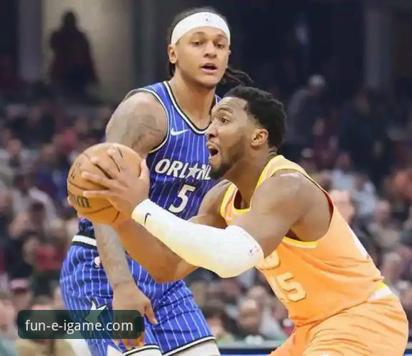 爱游戏最新活动怎么样 米切尔42分引领骑士险胜魔术:一场攻防转换的深度战术解析